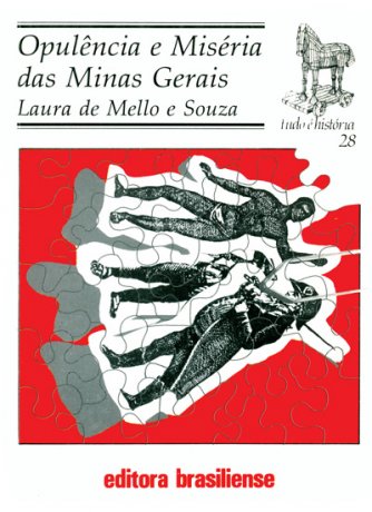 Capa do livro Opulência e Miséria das Minas Gerais, de Laura de Mello e Souza (Laura Vergueiro)