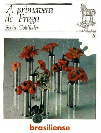 Capa do livro A primavera de Praga, de Sonia Goldfeder
