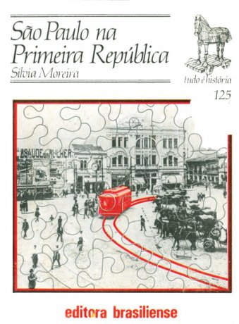 Capa do livro São Paulo na Primeira República, de Silvia Moreira