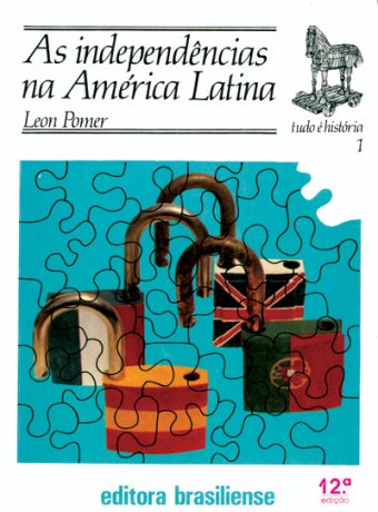 Capa do livro As Independências na América Latina, de León Pomer