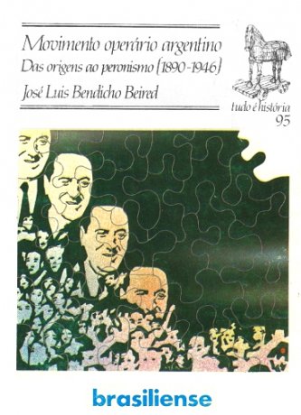 Capa do livro Movimento Operário Argentino (1890-1946), de José Luis Bendicho Beired