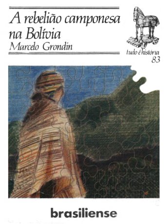 Capa do livro A rebelião camponesa na Bolívia, de Marcelo Grondin