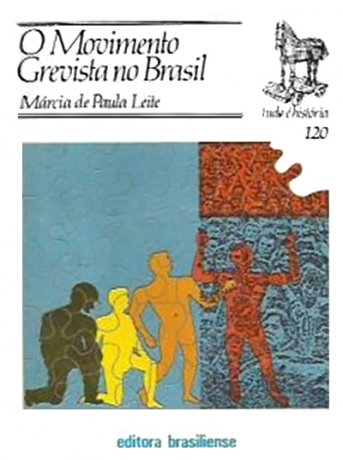 Capa do livro Movimento Grevista no Brasil, de Márcia de Paula Leite