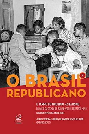 Capa do livro O Brasil Republicano Vol.2, de Jorge Ferreira, Lucilia de Almeida Neves Delgado