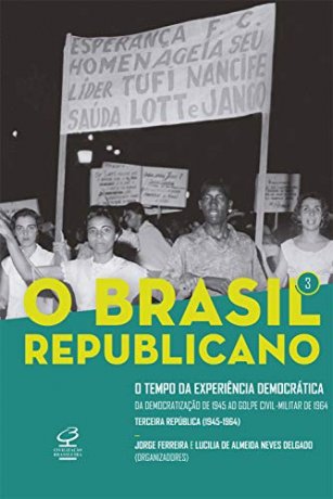 Capa do livro O Brasil Republicano Vol.3, de Jorge Ferreira, Lucilia de Almeida Neves Delgado
