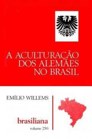 Capa do livro A aculturação dos alemães no Brasil, de Emílio Willems