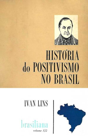 Capa do livro História do Positivismo no Brasil, de Ivan Lins