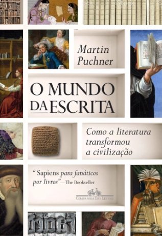 Capa do livro O mundo da escrita, de Martin Puchner