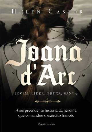 Capa do livro Joana d'Arc, de Helen Castor
