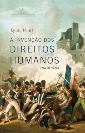 Capa do livro A Invenção dos Direitos Humanos, de Lynn Hunt