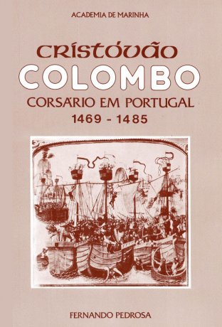 Capa do livro Cristóvão Colombo: Corsário em Portugal, de Fernando Pedrosa