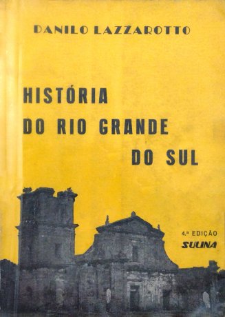 Capa do livro História do Rio Grande do Sul, de Danilo Lazzarotto