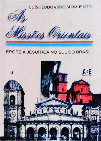 Capa do livro As Missões Orientais, de Luís Flodoardo Silva Pinto