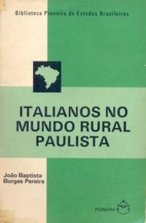 Capa do livro Italianos no mundo rural paulista, de João Baptista Borges Pereira