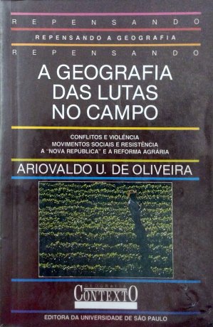 Capa do livro A geografia das lutas no campo, de Ariovaldo Umbelino de Oliveira