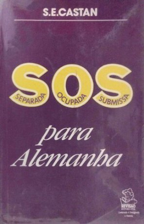 Capa do livro SOS para Alemanha, de S.E. Castan