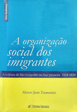 A organização social dos imigrantes